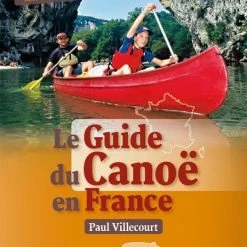 Le Guide Du Canoë En France