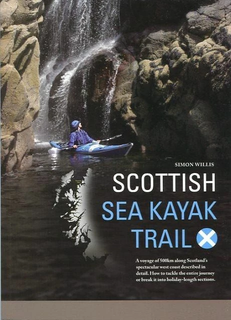 Scottish Sea Kayak Trail - Simon Willis 1 Scottish Sea Kayak Trail - Simon Willis